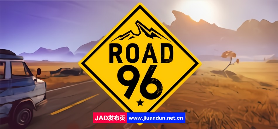 《96号公路》免安装Build10038459绿色中文版[13.9GB] 单机游戏 第1张