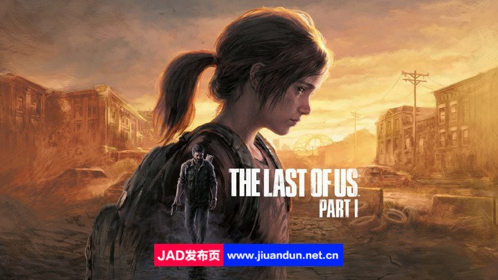 《最后的生还者（The Last of Us Part I）》1.0.4.0完整免安装版+单独升级补丁77.6GB+18.9GB 单机游戏 第1张