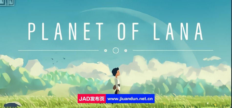 《拉娜之星PlanetofLana》免安装简体中文绿色版[9.35GB] 单机游戏 第1张