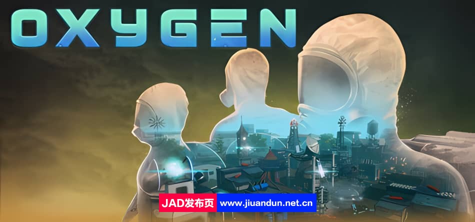 《氧气 Oxygen》免安装v1.027绿色中文版[938MB] 单机游戏 第1张