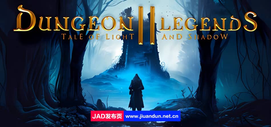 《地牢传说2：光与影的传说 Dungeon Legends 2 Tale of Light and Shadow》免安装绿色中文版[4.65GB] 单机游戏 第1张